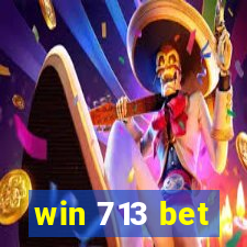 win 713 bet